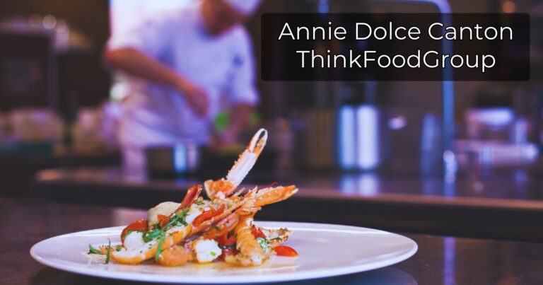 Annie Dolce Canton ThinkFoodGroup