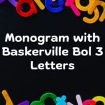 Monogram with Baskerville Bol 3 Letters