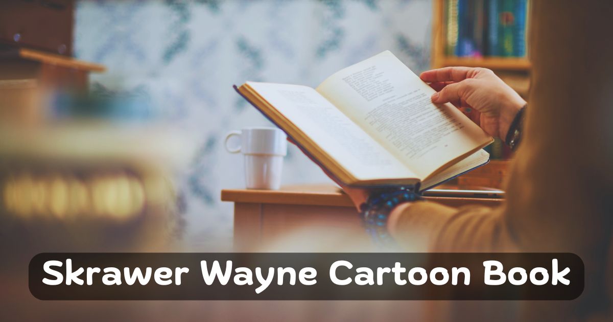 Skrawer Wayne Cartoon Book