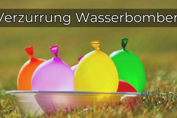 Verzurrung Wasserbomben