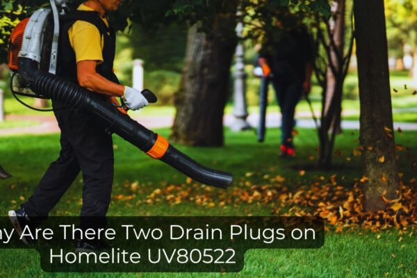 Why Are There Two Drain Plugs on Homelite UV80522