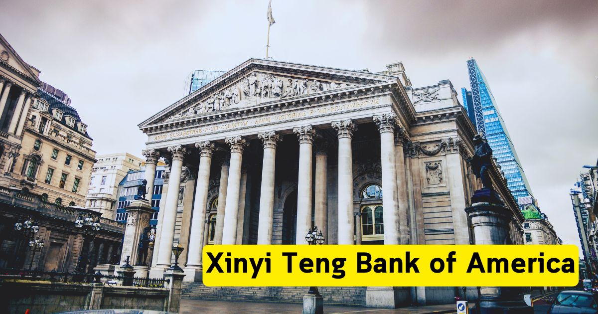 Xinyi Teng Bank of America