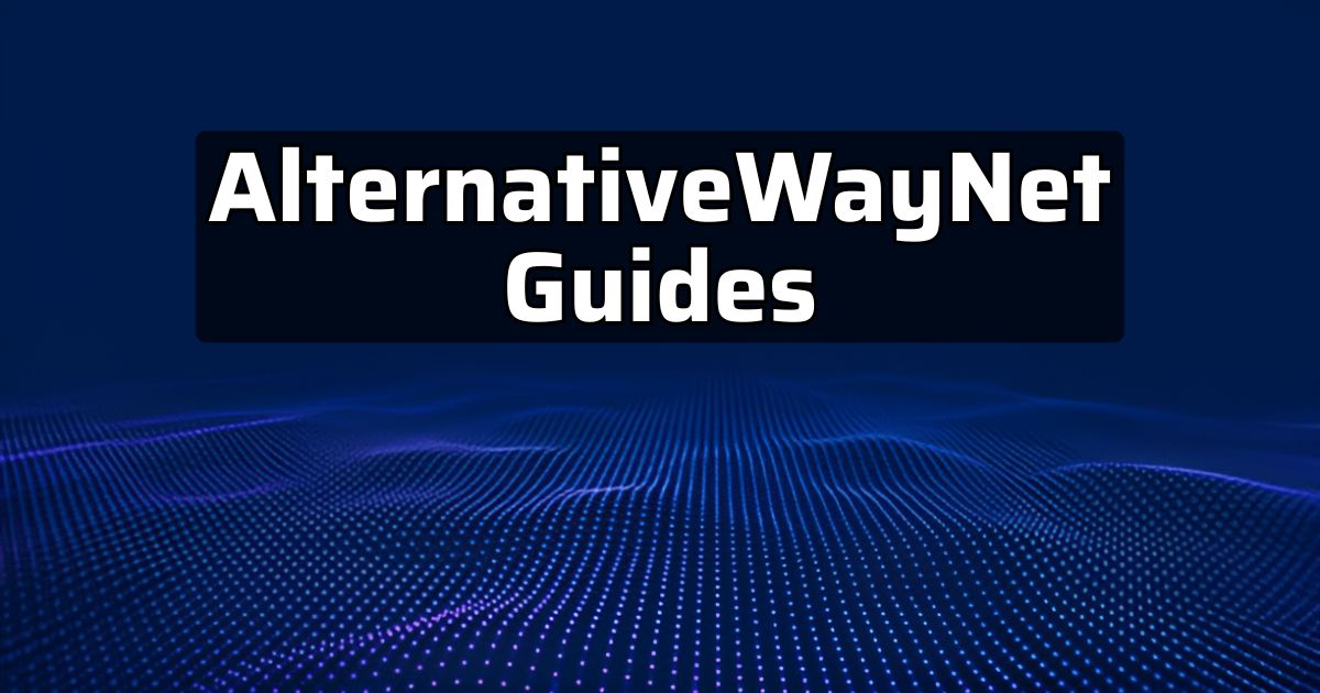 AlternativeWayNet Guides