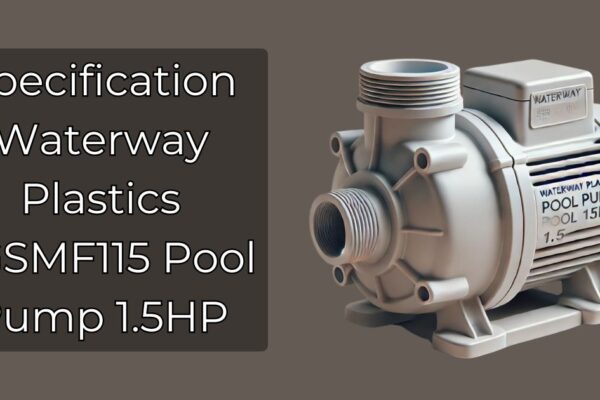 Specification Waterway Plastics SGSMF115 Pool Pump 1.5HP