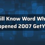 Still Know Word What Happened 2007 GetYarn